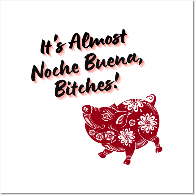 Almost Noche Buena Wall Art by PeepThisMedia